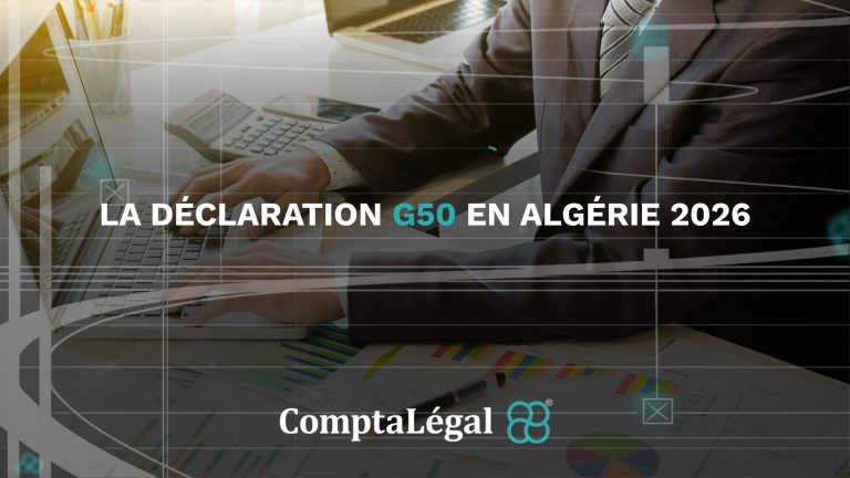La déclaration G50 en Algérie 2026