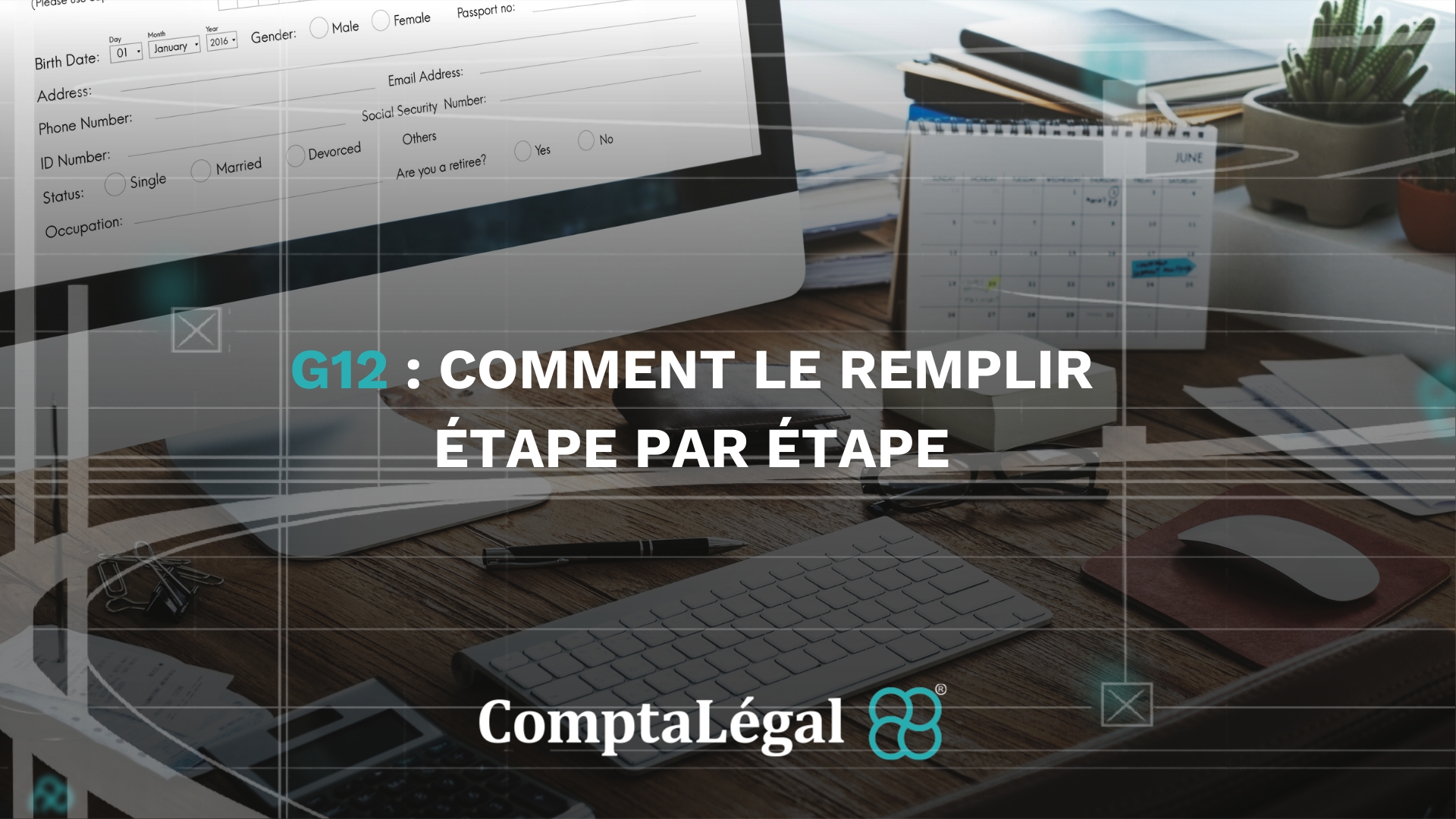 thumbnail blog : G12 : comment le remplir étape par étape